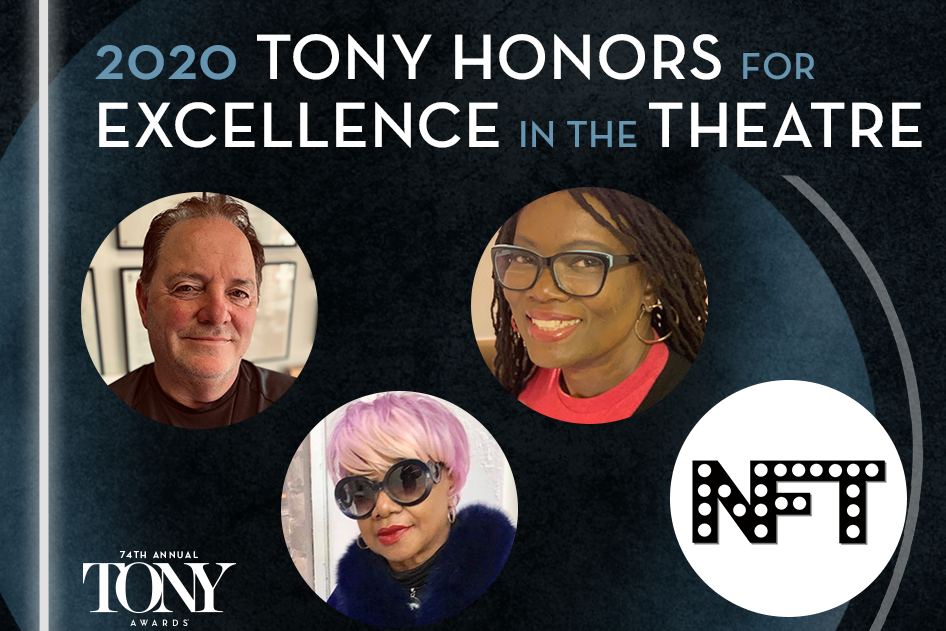 The recipients of Toy Honors for Excellence in the Theatre for the 2019-2020 Broadway season are Fred Gallo, Irene Gandy, Beverly Jenkins, and New Federal Theatre founded by Woodie King, Jr.