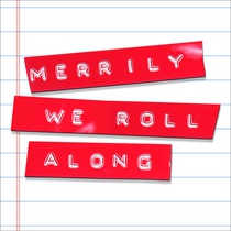 Merrily We Roll Along