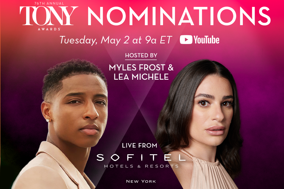 Lea Michele & Myles Frost to Announce Tony Nominations Live From Sofitel New York and Live on CBS Mornings.