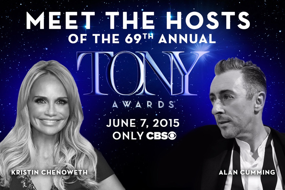 Kristin Chenoweth and Alan Cumming will host the 2015 Tony Awards, Sunday June 7 only CBS.